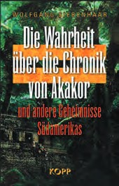 Ein Buchcover mit dem Titel Die Wahrheit iber die Chronik von Akakor.